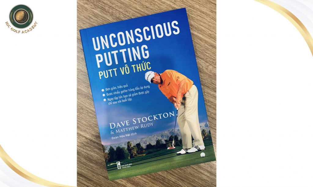 "Putt vô thức - Unconscious Putting" của Dave Stockton